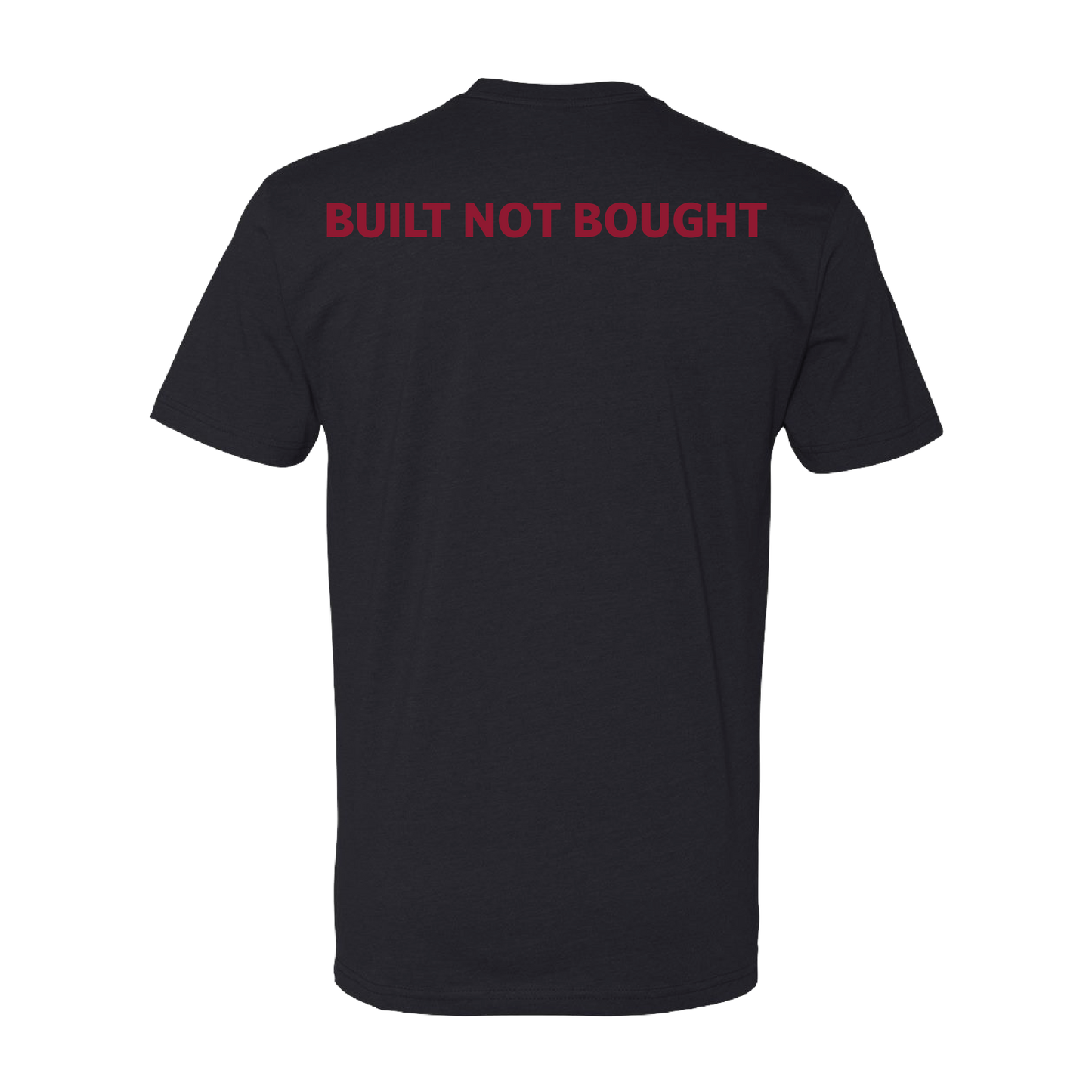 Built Not Bought Shirt